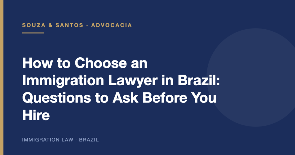 Cover image: How to Choose an Immigration Lawyer in Brazil: Questions to Ask Before You Hire
