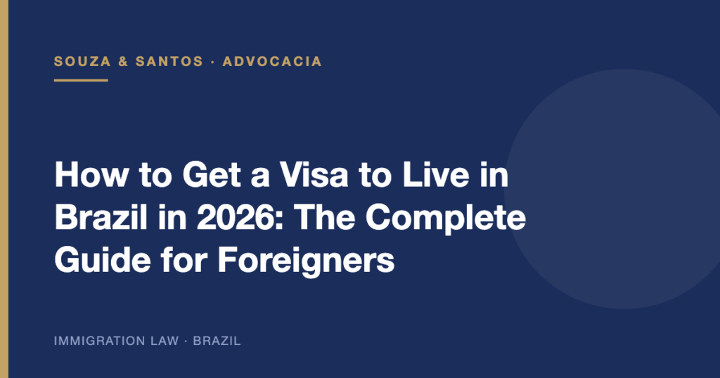 Cover image: How to Get a Visa to Live in Brazil in 2026: The Complete Guide for Foreigners