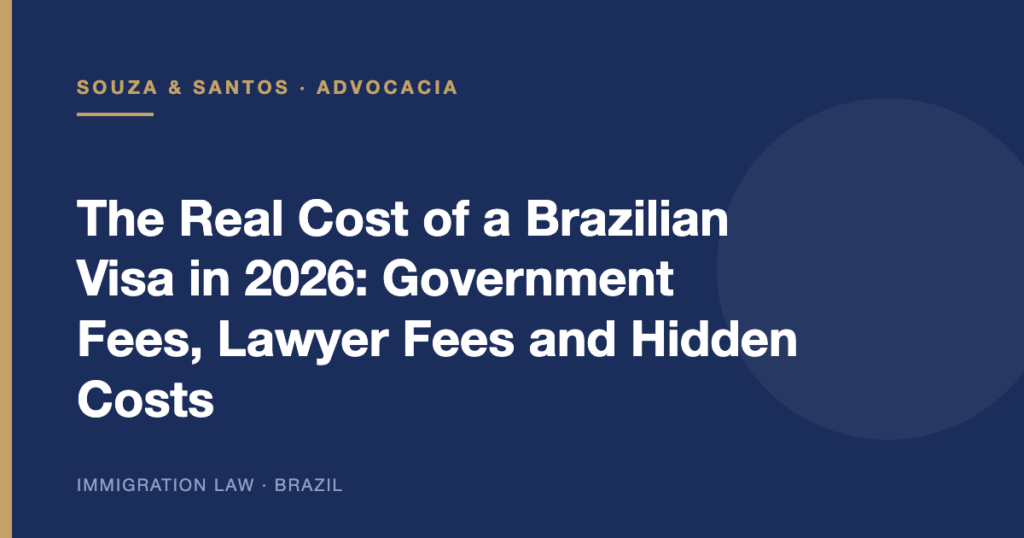 Cover image: The Real Cost of a Brazilian Visa in 2026: Government Fees, Lawyer Fees and Hidden Costs